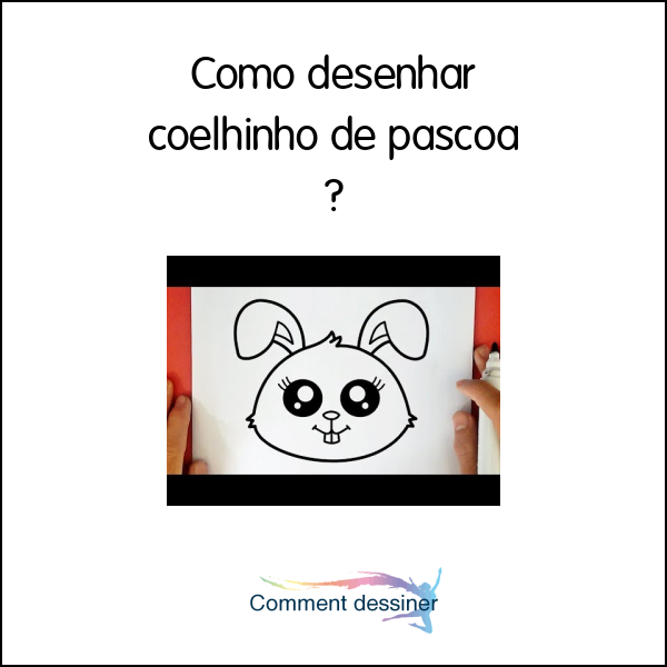 Como desenhar coelhinho de páscoa